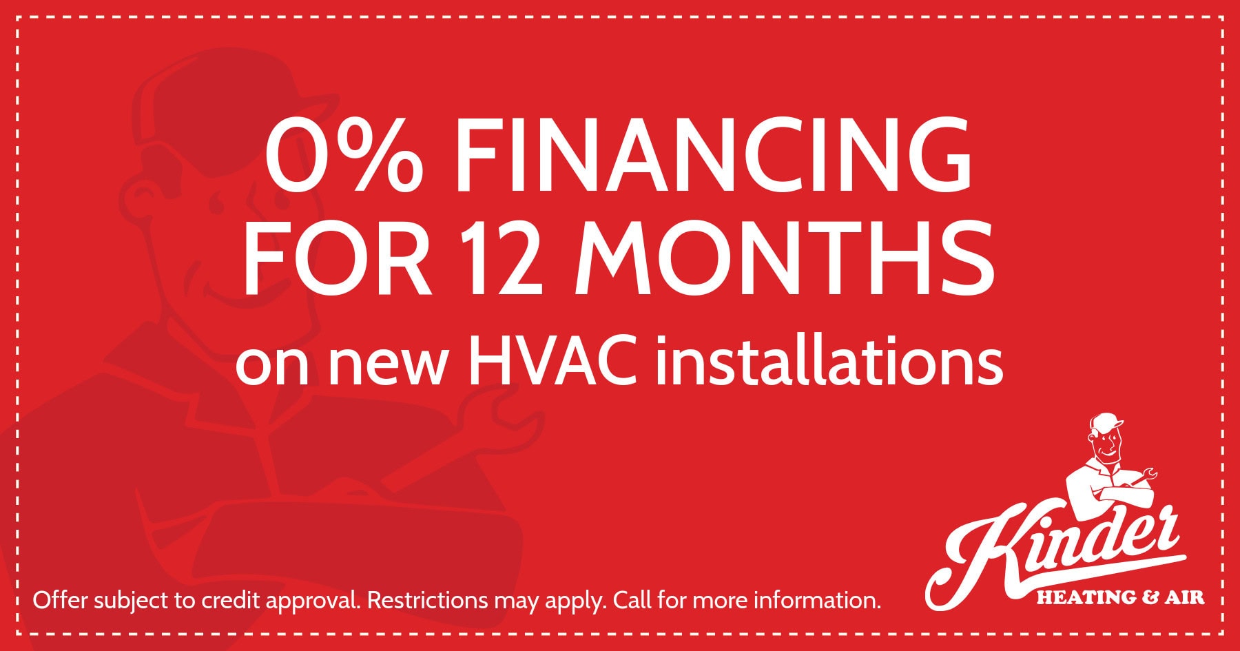 0% Financing for 12 Months on New HVAC Installations!