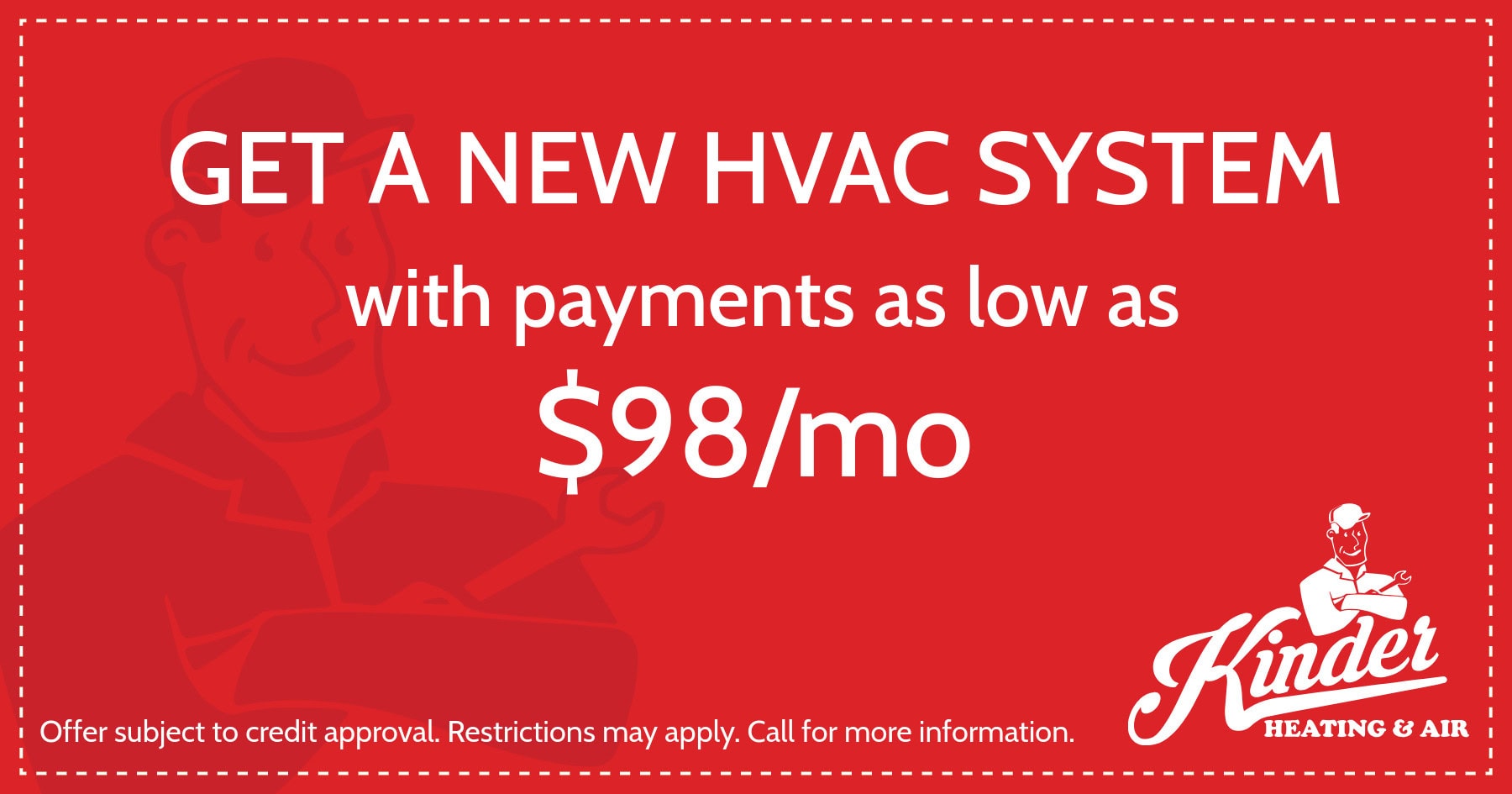 Get a New HVAC System with Payments as Low as $98/mo!
